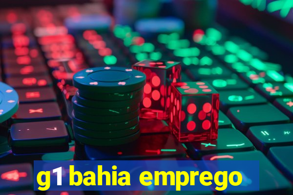 g1 bahia emprego